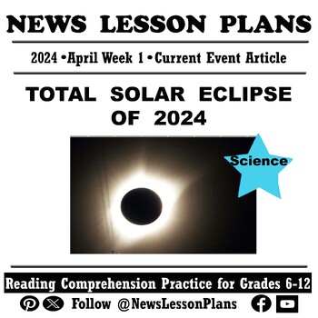 Preview of Science_ Total Solar Eclipse of 2024_Current Events Reading Comprehension_2024