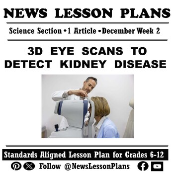 Preview of Science_3D Eye Scans to Detect Kidney Disease_Current Events News Reading_2023