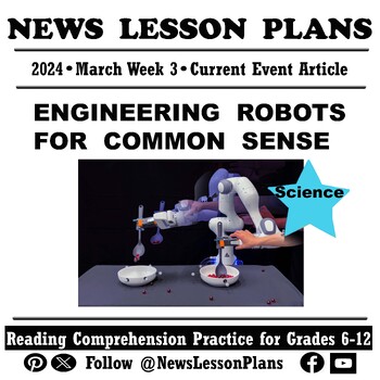 Preview of Science_Engineering Robots for Common Sense Tasks_Current Events Reading