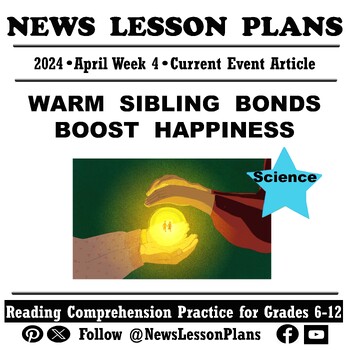 Preview of Science_Warm Sibling Bonds Boost Happiness_Current Events Reading_2024