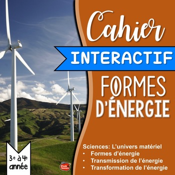 Preview of Sciences en Français: FRENCH  Les Formes d'énergie // Cahier Interactif