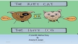 Scientific Method Short Story(The Kitty Cat or The Puppy Dog)