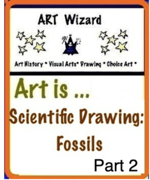 Preview of Scientific Drawing: Fossils- Part 2  (10 Printable Pg) STEAM Art, Earth Day