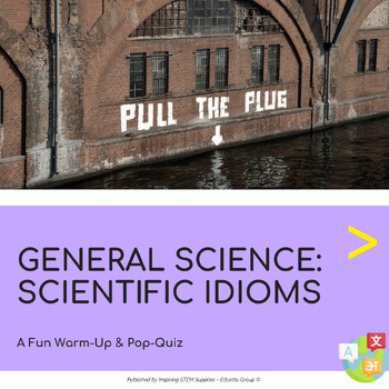 Preview of Scientific Idioms Worksheets & Activities | A Fun Warm-Up & Pop-Quiz [FREE]