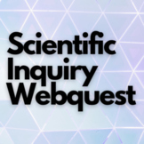 Scientific Inquiry Webquest