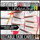 Scientific Investigations and Inquiry Task Cards - Editabl