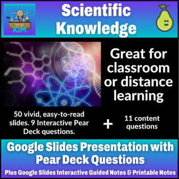 Preview of Scientific Knowledge Google Slides with Pear Deck and Guided Notes