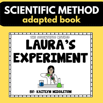 Preview of Scientific Method Adapted Book - Laura's Experiment || Special Education