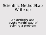 Scientific Method/Lab Write up PowerPoint presentation (editable resource)