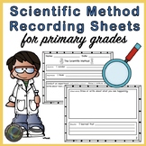 Scientific Method Recording Sheets for Primary Grades