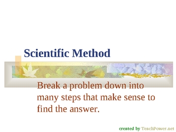 Preview of Scientific Method -- TeachPower.net Powerpoint lesson