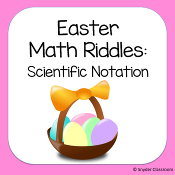 Preview of Easter Scientific Notation Math Riddles