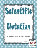 Scientific Notation - A Complete Unit