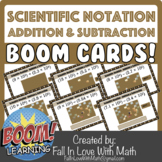 Scientific Notation - Addition and Subtraction Boom Cards!