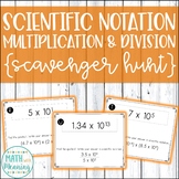 Multiply and Divide Scientific Notation Scavenger Hunt Act