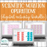 Scientific Notation Operations DIGITAL Activity Bundle for
