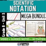 Scientific Notation Unit MEGA BUNDLE - Flipped Math Classroom