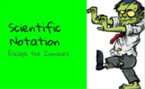 Scientific Notation - Zombie Escape Room