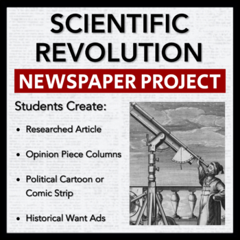 Preview of Scientific Revolution Newspaper Project -Students creatively report an event