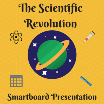 Preview of Scientific Revolution Smartboard Presentation