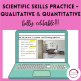 Scientific Skills Practice - Qualitative & Quantitative