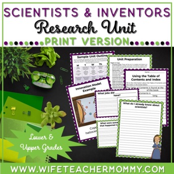 Preview of Scientists & Inventors Research Unit | Lower and Upper Grades (Print Version)