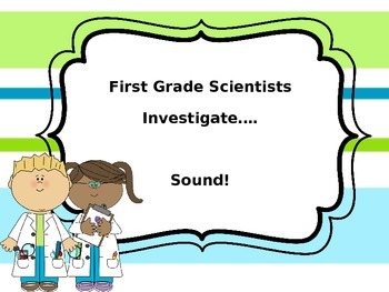 Preview of Scientists Investigate: Sounds and Vibrations!