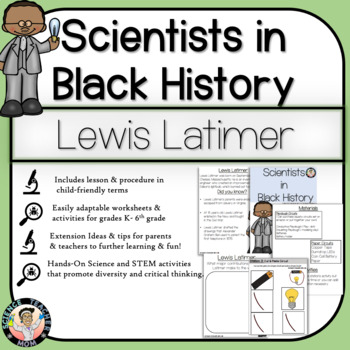 Preview of Lewis Latimer:Scientists in Black History ( Hands on Physics/Circuits Activity)
