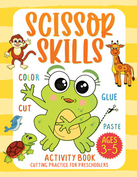 Scissors Skills for Kids Ages 3-5: Cut and Glue Activity Book, Scissor  Skills for Little Boys and Girls (Paperback)