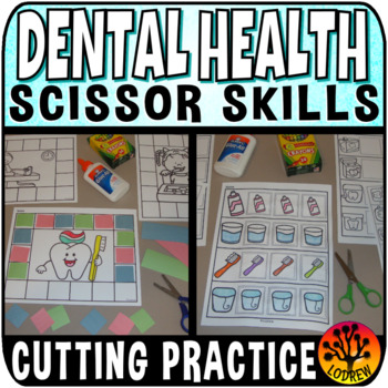Preview of Scissor Skills Dental Health Centers Cut Paste No Prep Fine Motor Cutting