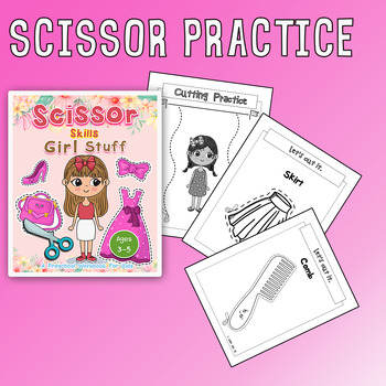 Preview of Scissor Skills Girl Stuff  : A Preschool Workbook for Kids Ages 3-5