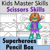 Scissors Skills - Superhero Themed Pencil Box Activities