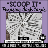 Scoop It (Set 2) - Fluency Phrasing Task Cards | Google™ C