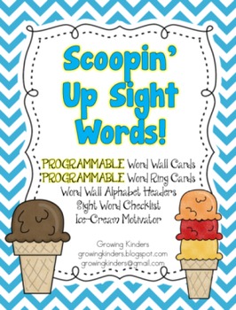 Preview of Scoopin' Up Sight Words!  Programmable Word Wall!