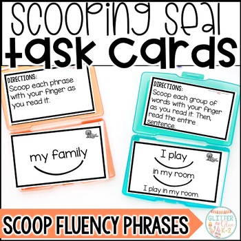 Preview of Scoop Fluency Phrases Task Cards With Scooping Seal