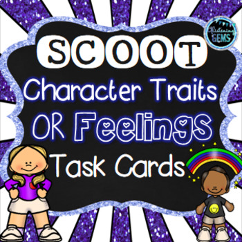 Preview of Scoot - Character Traits or Feelings Task Cards