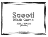 Scoot! [Divide Fractions]