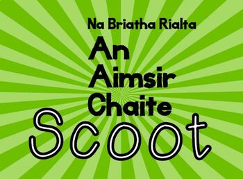Preview of Scoot Game. An Aimsir Chaite. Na Briathra Rialta.