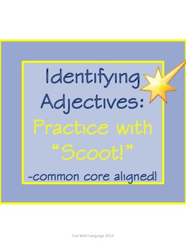 Preview of Scoot Game Task Cards for Practice with Identifying Adjectives for Common Core