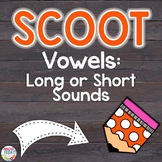 Long or Short Vowel Sounds Scoot Game | Task Cards