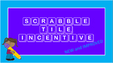 Scrabble Tile Incentive