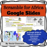 Scramble for Africa: Google Slides (SS7H1)