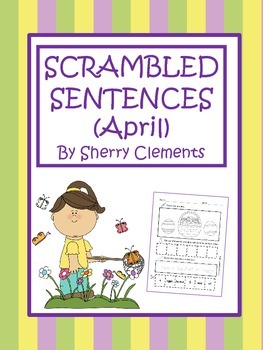 Preview of Spring Scrambled Sentences | Sentence Building | Writing Sentences