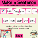 Scrambled Sentences/Make a Sentence Set 6 Word Work Activity