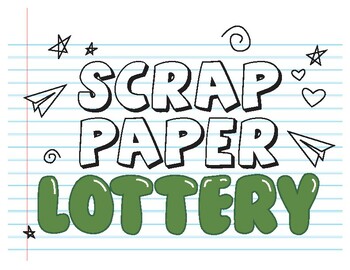 Scrap Paper Lottery Sign by Straight Outta Pencils | TPT