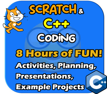 Preview of Scratch 3.2 and C Plus Plus ( C++ ) Coding Programming - 8 FUN Tech Hours!