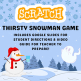 Scratch Coding Thirsty Snowman Game - Project Activity
