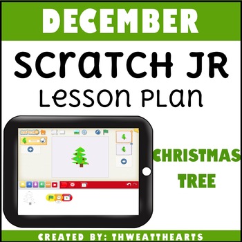 Preview of Scratch Jr Coding Lesson Plan Christmas Tree
