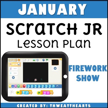 Preview of Scratch Jr Coding Lesson Plan Firework Show