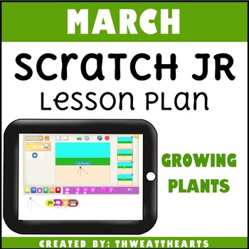 Preview of Scratch Jr Coding Lesson Plan Growing Plant